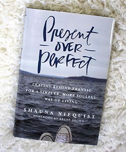 Why We're Focusing on Present Over Perfect This Month